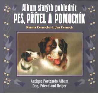 Album starých pohlednic - Pes, přítel a pomocník
